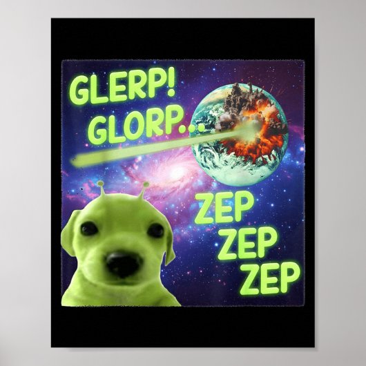 Alien Dog Meme Glerp Glorp Funny Space Laser Gift Poster (Voorkant)