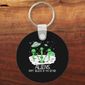 Alien Dont Believe In You Either Funny Alien Long Sleutelhanger (Voorkant)