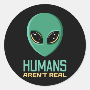 Alien Funny Humans zijn geen echte Schattigee UFO  Ronde Sticker