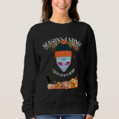 👽 Alien Funny Thanksgiving Sweatshirt (Devant)
