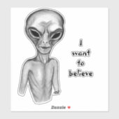 Alien gris, Je veux croire Sticker (Feuille)