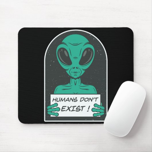 Alien Humans Dont Exist  Muismat (Met muis)