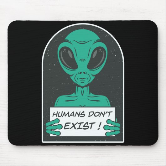 Alien Humans Dont Exist  Muismat (Voorkant)