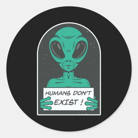 Alien Humans Dont Exist Ronde Sticker (Voorkant)