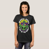 Alien Mardi Gras Is Out of This World T-shirt (Voorkant volledig)