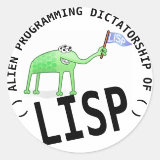 Alien Programming Dictatorship Of LISP Ronde Sticker