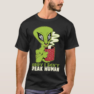 Alien science fiction Ufo spreekt geen mens T-shirt