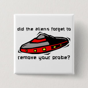 Alien Sonde Grappige Knop Badge Belediging Humor Vierkante Button 5,1 Cm