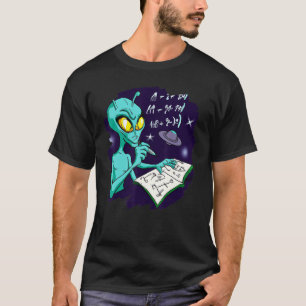 Alien Studie Solving Wiskunde Science Physics Equa T-shirt