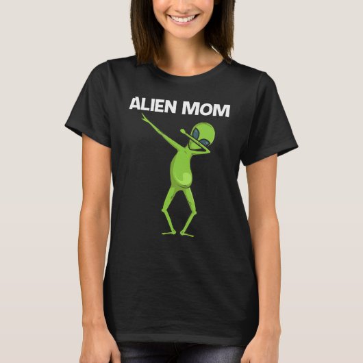 Alien voor moeder: buitenaards leven t-shirt (Voorkant)