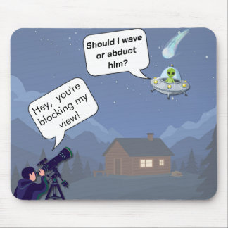 Alien vs Astronomer UFO Humor Mousepad Muismat