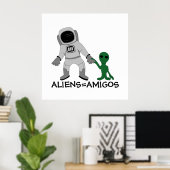 Aliens = Amigos, Astronaut & Buitenaards Poster (Thuiskantoor)
