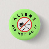 Aliens deden het niet ronde button 3,2 cm (Voorkant)