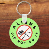 Aliens deden het niet sleutelhanger (Voorkant)