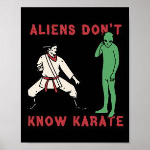 Aliens kennen Karate 4 niet Poster