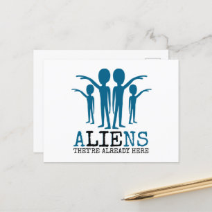 Aliens, ze zijn er al. briefkaart