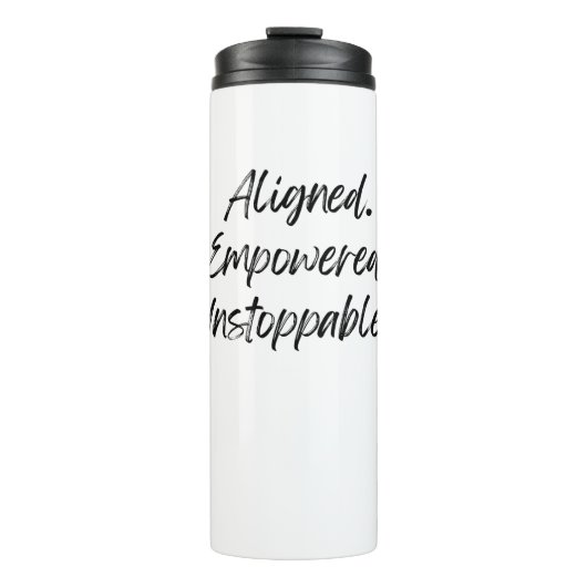 Aligned. Empowered. Unstoppable. Thermosbeker (Voorkant)