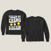 Alimenté par Chemo et Sarcasm drôle Chimiothérapie (Motif recto et verso)