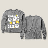 Alimenté par Chemo et Sarcasm drôle Chimiothérapie (Motif recto et verso)