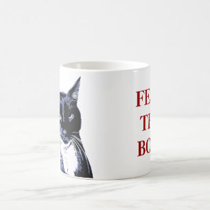 "ALIMENTEZ LE HUER !" Tasse de chat