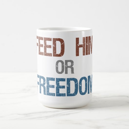 Alimentez lui ou la tasse de liberté (Centre)