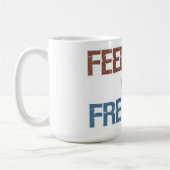 Alimentez lui ou la tasse de liberté (Gauche)