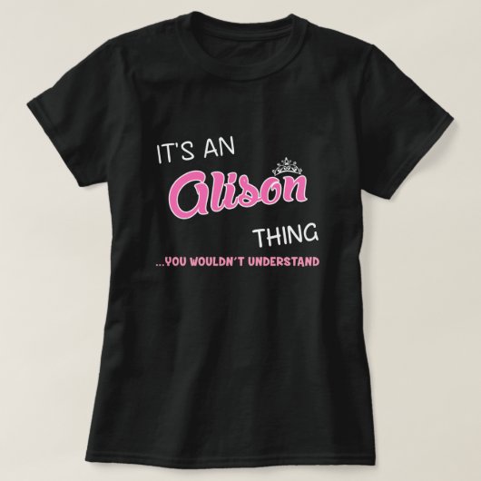 Alison dat je niet zou begrijpen t-shirt (Design voorkant)