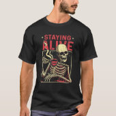 Alive Skeleton Drink Coffee Funny Skull Me T-shirt (Voorkant)