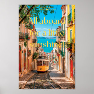 All Aboard Voor Een Beetje Zonneschijn Lissabon Ku Poster