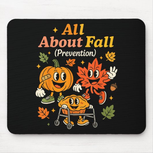 All About Fall Prevention Funny Autumn Therapy Pt  Muismat (Voorkant)