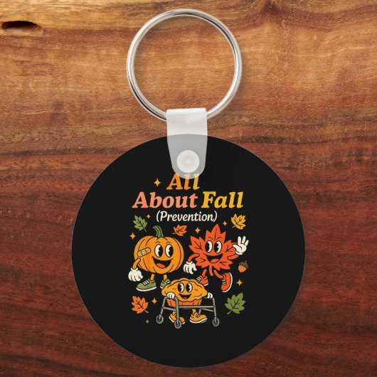 All About Fall Prevention Funny Autumn Therapy Pt Sleutelhanger (Voorkant)