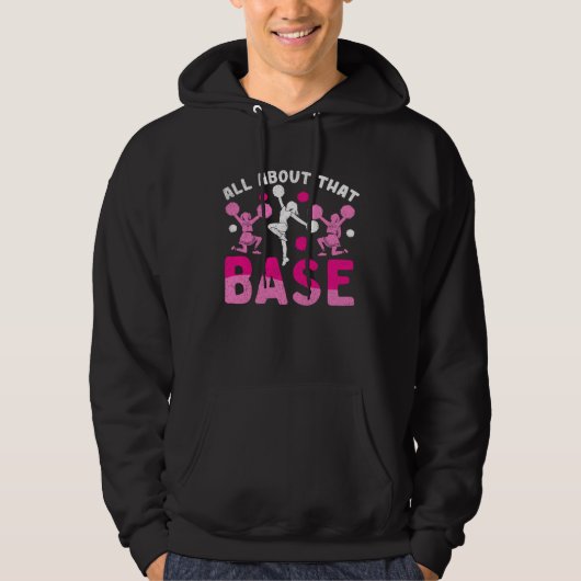 All About That Base Funny Cheer Cheerleader Cheerl Hoodie (Voorkant)