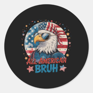 All American Bruh Patriottisch 4 juli Amerikaanse Ronde Sticker