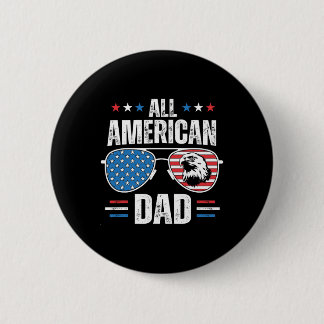 All American Dad 4 juli Vaderdag Zonnebril Ronde Button 5,7 Cm