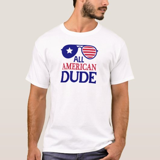 All American Dude Patriotic T-shirt (Voorkant)