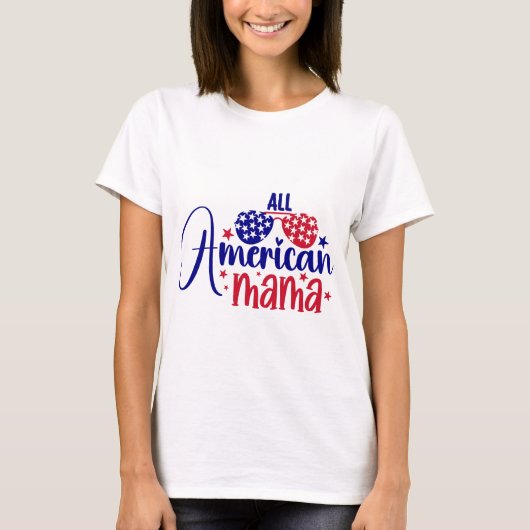 All American Mama T-shirt (Voorkant)