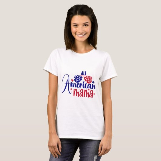 All American Mama T-shirt (Voorkant volledig)