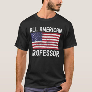 All American Professor Amerikaanse Vlag 4 juli T-shirt