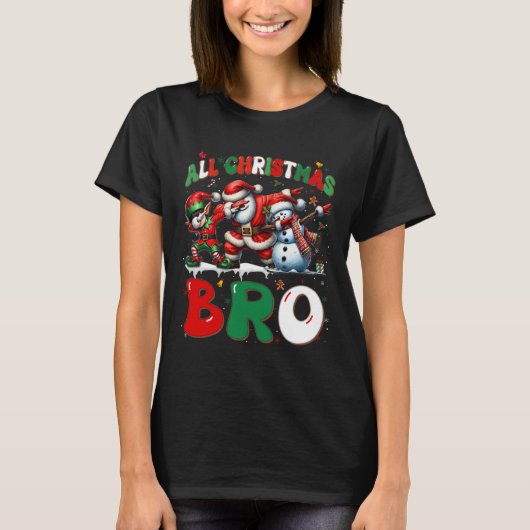 All Christmas Bro Xmas Santa Elf Snowman Dabbing M T-shirt (Voorkant)