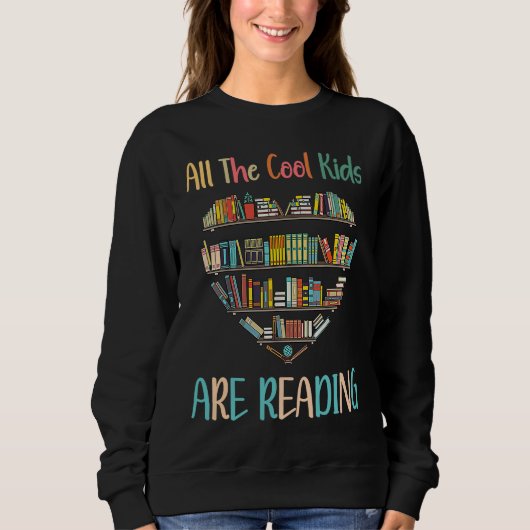 All Cool Kids Are Reading Book Nerd Lovers Reading Trui (Voorkant)