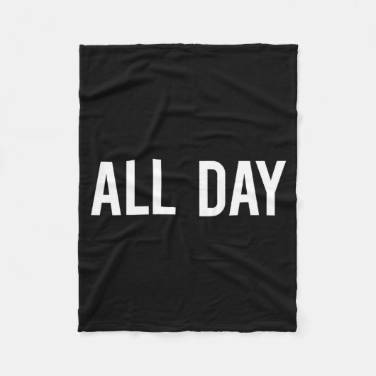All Day Cool New Funny Every Day Fan Gift Tee  Fleece Deken (Voorkant)