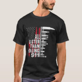 All Faster Than Dialing 911 American Flag Gun T-shirt (Voorkant)