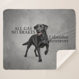 All Gas No Brakes Black Lab Sherpa Deken