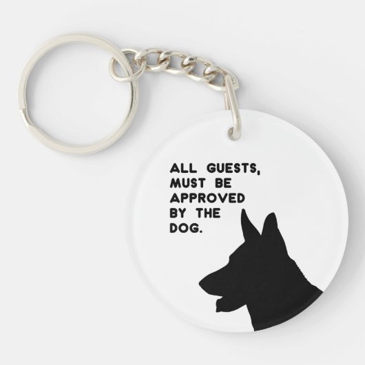 All Guests Must Be Approved by the Dog Sleutelhanger (Voorkant)