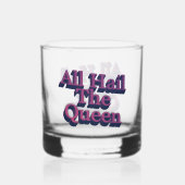 All Hail the Queen 3D Letters Quote Whisky Glas (Voorkant)