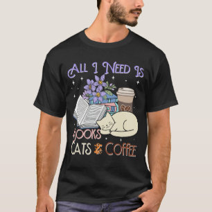 All i need is books cats and kluis t-shirt