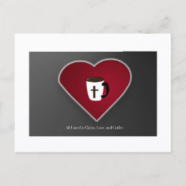 All I Need is Christ Love & Coffee Postcard by JHT Briefkaart