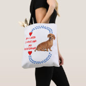 All I Need Is Love and My Dachshund Tote Bag (De près)
