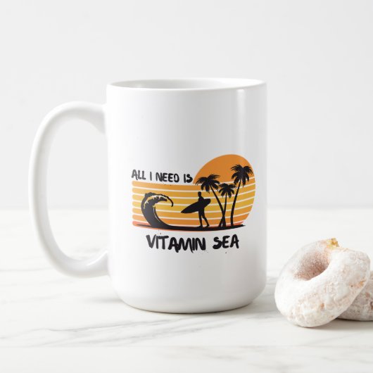 All I need is vitamin SEA T-shirt. Coffee Mug (Avec donut)