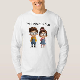 All I need Is You | Schattige Cartoon Jongen & Mei T-shirt
